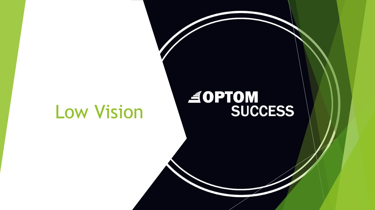Low Vision